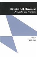 Beispielbild fr Directed Self-Placement: Principles and Practices (Research and Teaching in Rhetoric and Composition) zum Verkauf von tLighthouse Books
