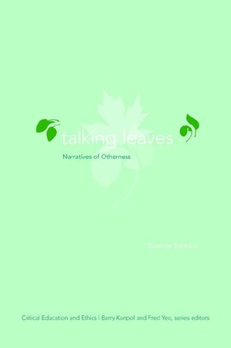 Imagen de archivo de Talking Leaves: Narratives of Otherness (Critical Education and Ethics) a la venta por Books of the Smoky Mountains