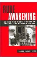 9781572736481: Rude Awakening: Social and Media Change in Central and Eastern Europe