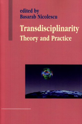 

Transdisciplinarity: Theory and Practice