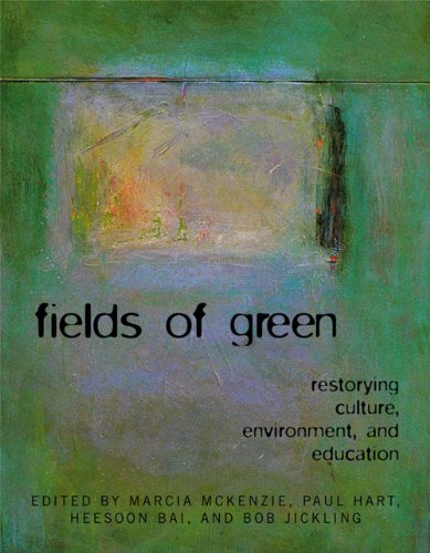 Beispielbild fr Fields of Green: Restorying Culture, Environment and Education zum Verkauf von Zoom Books Company