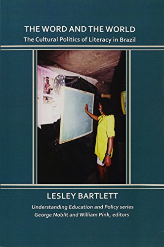 Beispielbild fr The Word and the World: The Cultural Politics of Literacy in Brazil (Understanding Education and Policy) zum Verkauf von Textbooks_Source