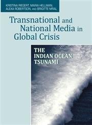 9781572739765: Transnational and National Media in Global Crisis: The Indian Ocean Tsunami (The Hampton Press Communication Series: International Communication)