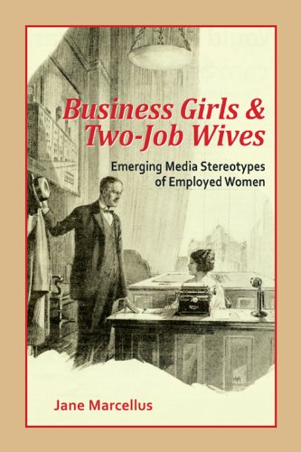 9781572739895: Business Girls and Two-Job Wives: Emerging Media Stereotypes of Employed Women (Hampton Press Communication)