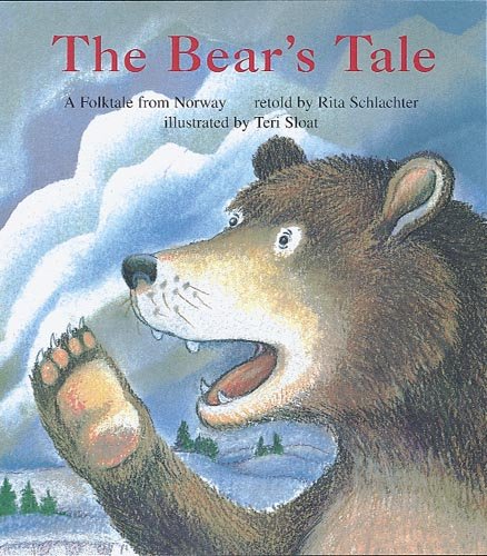 The Bear's tale: A folktale from Norway (Books for Young Learners) (9781572741461) by Rita Schlachter