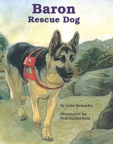 Baron, Rescue Dog (Books for Young Learners) (9781572742468) by Lola M. Schaefer