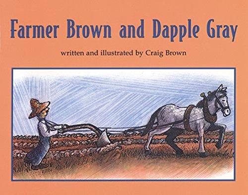 Farmer Brown and Dapple Gray (Books for Young Learners) (9781572743946) by Craig Brown
