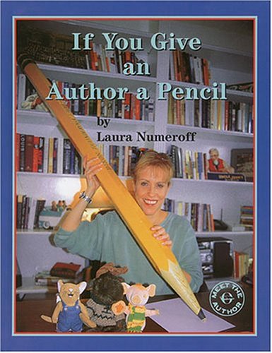 Imagen de archivo de If You Give an Author a Pencil (Meet the Author) a la venta por More Than Words