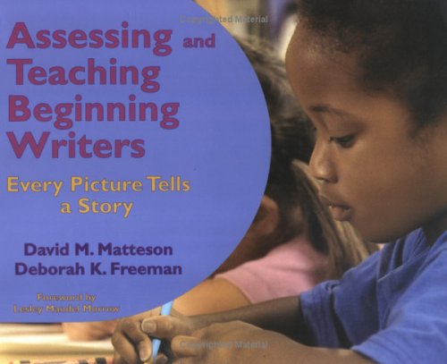 Imagen de archivo de Assessing And Teaching Beginning Writers: Every Picture Tells a Story a la venta por BooksRun