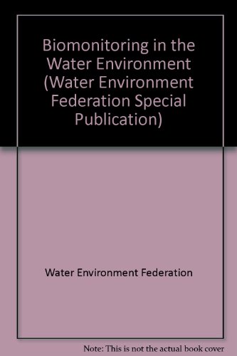 Stock image for Biomonitoring in the Water Environment [A Special Publication] for sale by Tiber Books