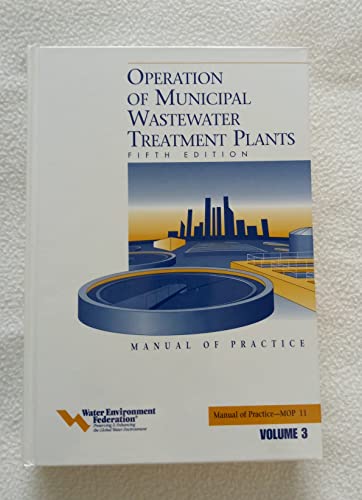 Beispielbild fr Operation of Municipal Wastewater Treatment Plants (Manual of Practice, No. 11) 3 Volume Set (WATER POLLUTION CONTROL FEDERATION//MANUAL OF PRACTICE) zum Verkauf von HPB-Red