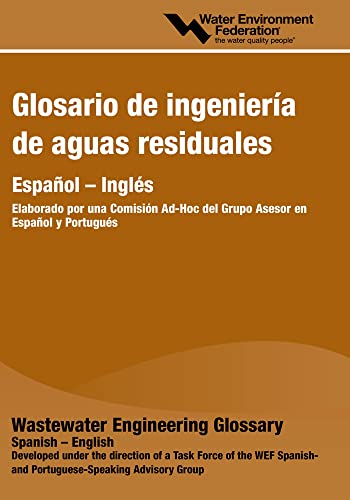Beispielbild fr Glosario ingenieria de aguas residuales / Wastewater Engineering Glossary (English and Spanish Edition) zum Verkauf von HPB-Emerald