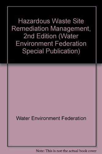 Beispielbild fr Hazardous Waste Site Remediation Management [A Special Publication] zum Verkauf von Tiber Books