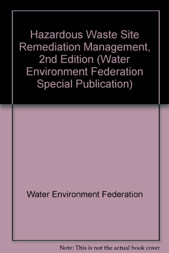 Stock image for Hazardous Waste Site Remediation Management [A Special Publication] for sale by Tiber Books