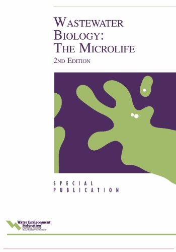 9781572781672: Wastewater Biology: The Microlife (Water Environment Federation Special Publication)