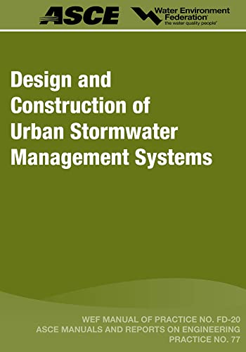 Design and Construction of Urban Stormwater Management Systems (20) (Manual of Practice) (9781572782518) by Water Environment Federation (Wef); American Society Of Civil Engineers