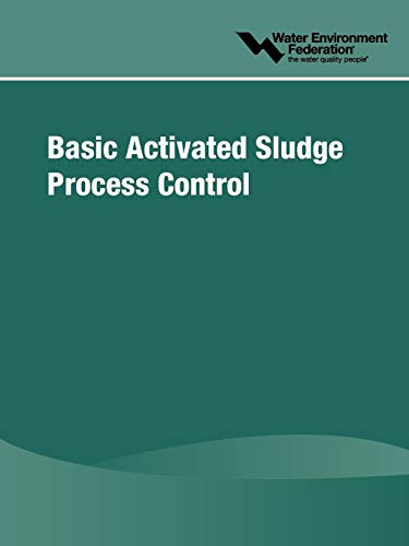 Basic Activated Sludge Process Control (9781572782594) by Water Environment Federation