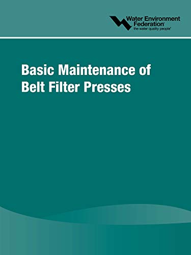 Beispielbild fr Basic Maintenance of Belt Filter Presses zum Verkauf von Phatpocket Limited