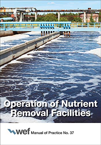 9781572782761: Operation of Nutrient Removal Facilities: Manual of Practice 37