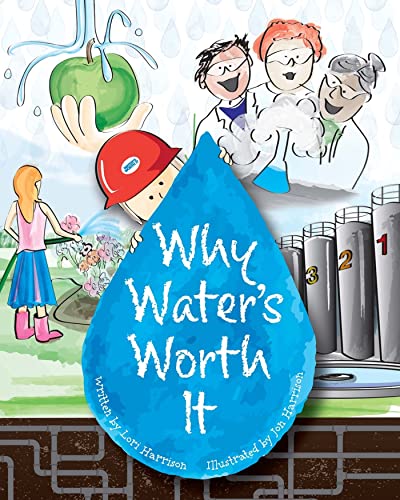 Beispielbild fr Why Water's Worth It zum Verkauf von Dream Books Co.
