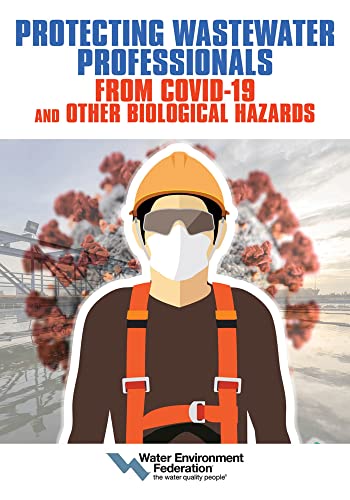 Stock image for Protecting Wastewater Professionals From Covid19 and Other Biological Hazards for sale by PBShop.store UK