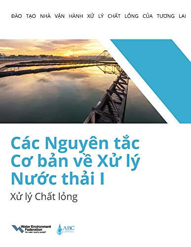 Stock image for Các Nguyên tc Co bn v X lý Nuc thi I: X lý Cht lng for sale by THE SAINT BOOKSTORE