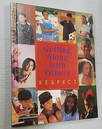 Stock image for Getting along with others, respect for sale by SecondSale