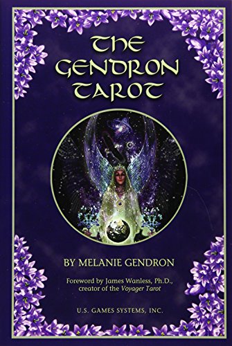 The Gendron Tarot - Melanie Gendron; Foreword-James Wanless