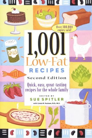 Stock image for 1001 Low-Fat Recipes: Quick, Easy, Great Tasting Recipes for the Whole Family for sale by HPB-Diamond