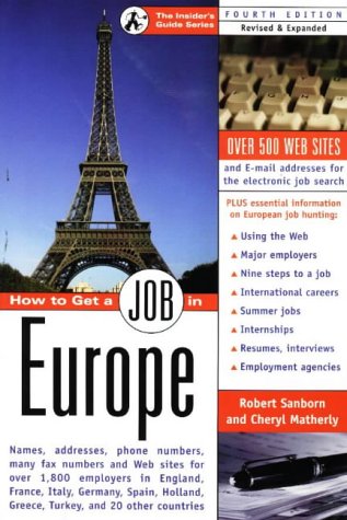 Stock image for How to Get a Job in Europe (Insider's Guide Series) for sale by Wonder Book