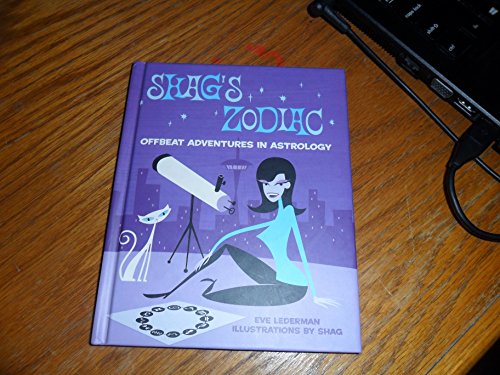 Stock image for Shag's Zodiac: Offbeat Adventures in Astrology for sale by Front Cover Books