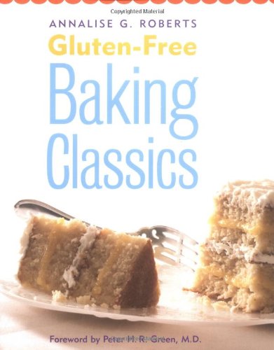 Beispielbild fr Gluten-Free Baking Classics zum Verkauf von Better World Books