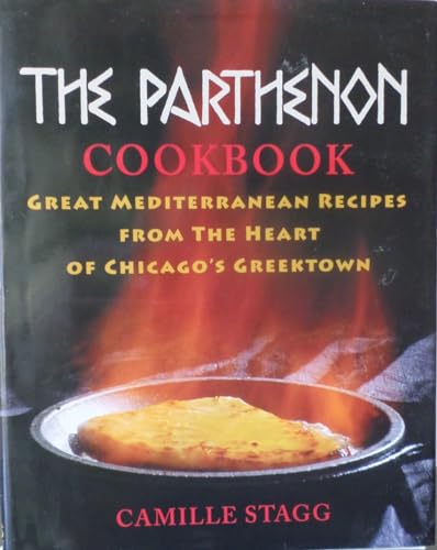 9781572840966: The Parthenon Cookbook: Great Mediterranean Recipes from the Heart of Chicago's Greektown