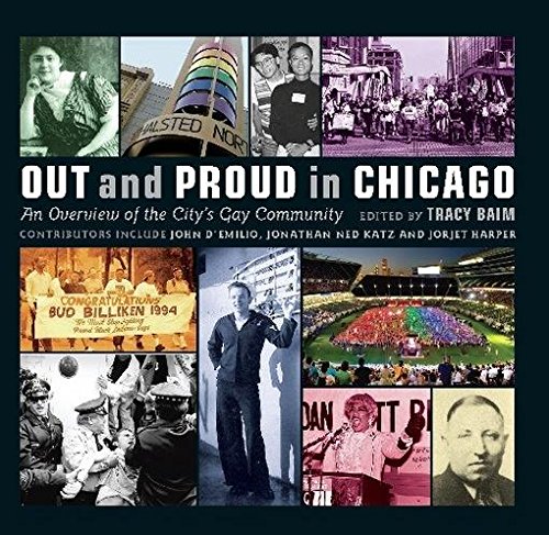 Beispielbild fr Out and Proud in Chicago: An Overview of the City's Gay Community zum Verkauf von Half Price Books Inc.