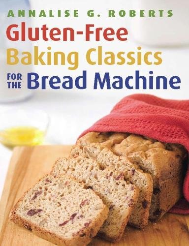 Beispielbild fr Gluten-Free Baking Classics for the Bread Machine zum Verkauf von Wonder Book