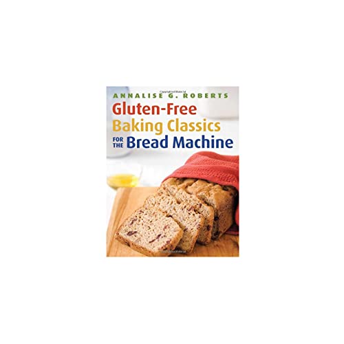 Stock image for Gluten-Free Baking Classics for the Bread Machine for sale by Orion Tech