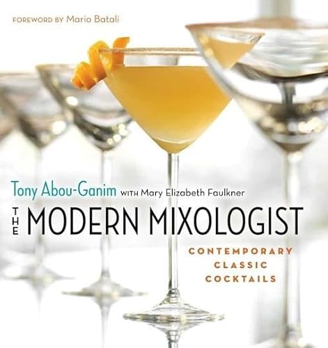 Beispielbild fr The Modern Mixologist: Contemporary Classic Cocktails zum Verkauf von Wonder Book