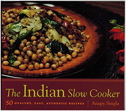 Beispielbild fr The Indian Slow Cooker: 50 Healthy, Easy, Authentic Recipes zum Verkauf von Wonder Book