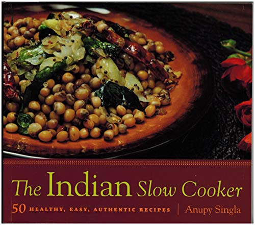 Stock image for The Indian Slow Cooker: 50 Healthy, Easy, Authentic Recipes for sale by SecondSale