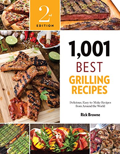 Beispielbild fr 1,001 Best Grilling Recipes: Delicious, Easy-to-Make Recipes from Around the World zum Verkauf von ThriftBooks-Dallas