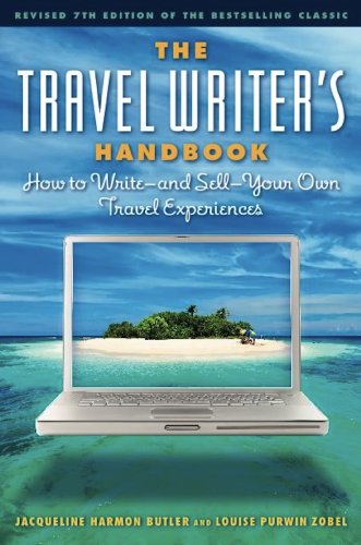 Beispielbild fr The Travel Writer's Handbook: How to Write and Sell Your Own Travel Experiences zum Verkauf von medimops