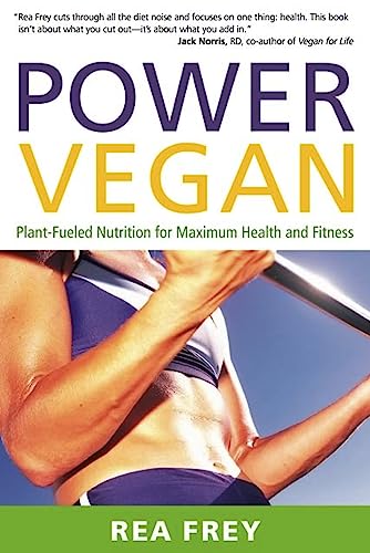 Stock image for Power Vegan: Plant-Fueled Nutrition for Maximum Health and Fitness for sale by Gulf Coast Books