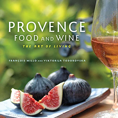 Imagen de archivo de Provence Food and Wine: The Art of Living a la venta por ZBK Books