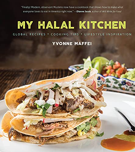 9781572841741: My Halal Kitchen: Global Recipes, Cooking Tips, and Lifestyle Inspiration