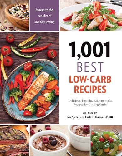 Beispielbild fr 1,001 Best Low-Carb Recipes: Delicious, Healthy, Easy-to-make Recipes for Cutting Carbs zum Verkauf von Goodwill