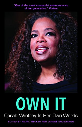 Imagen de archivo de Own It: Oprah Winfrey in Her Own Words a la venta por Better World Books