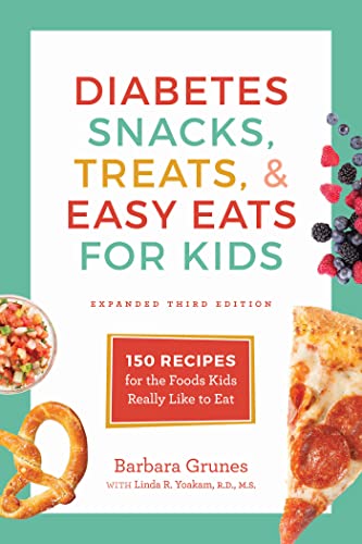 Beispielbild fr Diabetes Snacks, Treats, and Easy Eats for Kids: 150 Recipes for the Foods Kids Really Like to Eat zum Verkauf von SecondSale