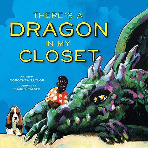 Imagen de archivo de There's a Dragon in My Closet (Denene Millner Books) a la venta por Buyback Express