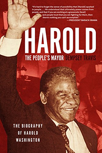 Stock image for Harold, the People's Mayor : The Biography of Harold Washington for sale by Better World Books