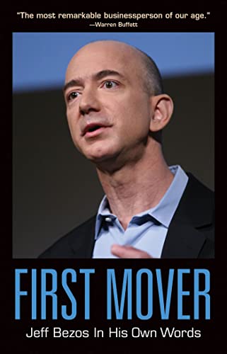 Stock image for First Mover: Jeff Bezos In His Own Words (In Their Own Words series) for sale by HPB Inc.